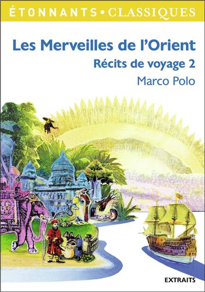 Les Merveilles de l'Orient - Marco Polo - Poche