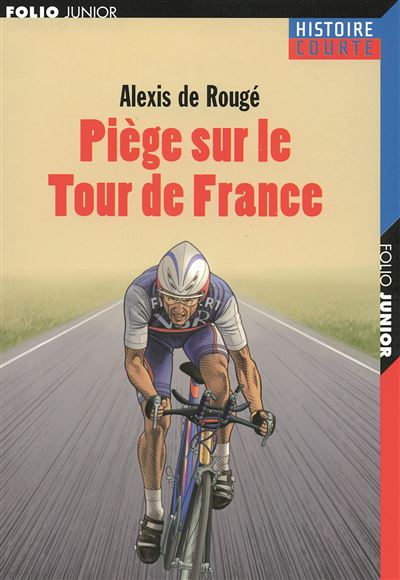 Piège sur le tour de france