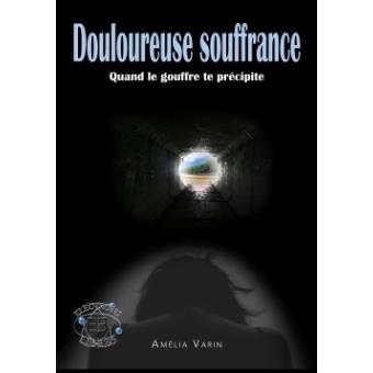 Douloureuse souffrance