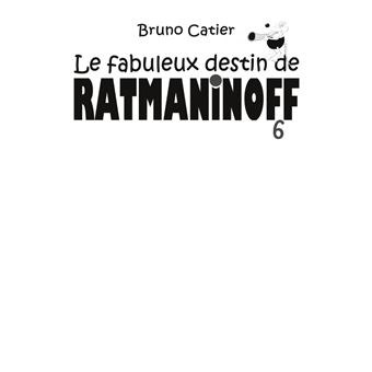 Le fabuleux destin de ratmaninoff 6