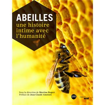 Abeilles - Une histoire intime avec l'humanité