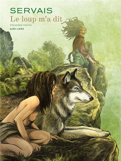 Le loup m'a dit... - Tome 1 / Edition spéciale
