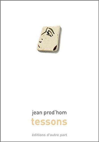 Tessons - Jean Prod'hom - broché