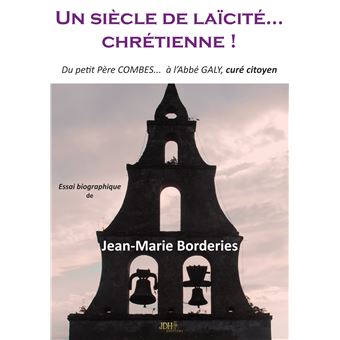 Un siècle de laïcité...chrétienne!