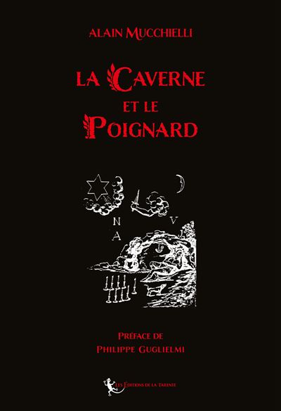 La Caverne et le Poignard - Alain Mucchielli - broché