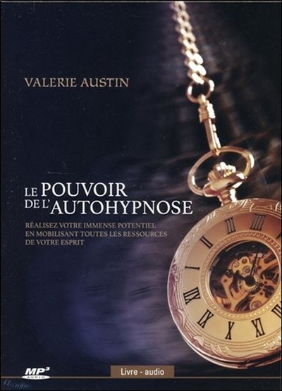 Le pouvoir de l'autohypnose - Livre audio CD MP3
