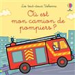 Où est mon camion de pompiers ? - Les tout doux Usborne