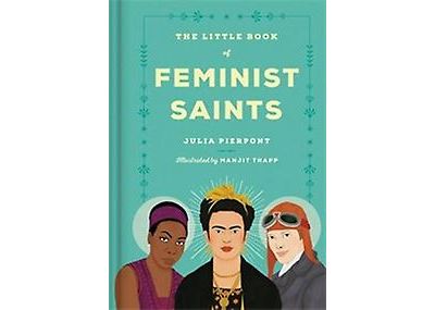 The Little Book of Feminist Saints