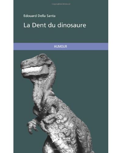 La dent du dinosaure
