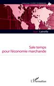 Sale temps pour l'économie marchande