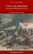 Lieux de mémoire des deux Sièges 1870 + 1871