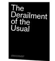 The Derailment of the Usual