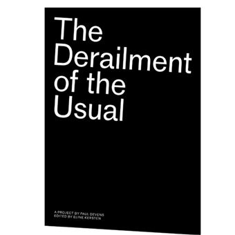 The Derailment of the Usual