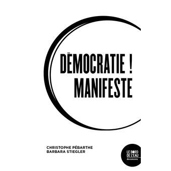 Démocratie ! Manifeste