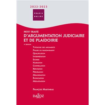 Petit traité d'argumentation judiciaire et de plaidoirie 2022/2023