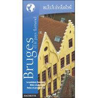 Guide Bleu Evasion Bruges Et Pays Flamands - 