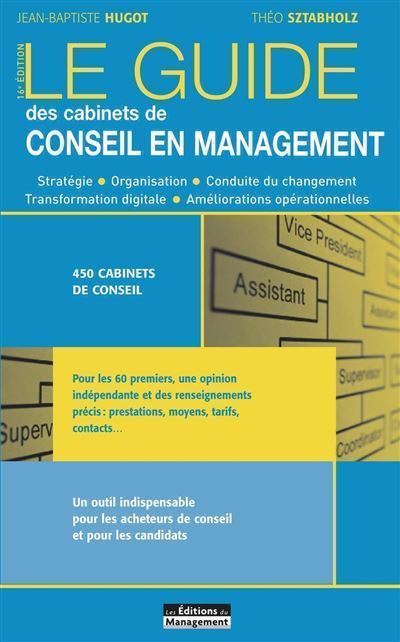 Le Guide Des Cabinets De Conseil En Management 16e édition - Broché ...