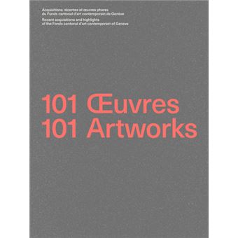 101 oeuvres / 101 artworks