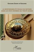 La responsabilité fiscale du notaire dans les pays membres du traité OHADA