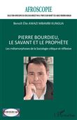 Pierre Bourdieu, le savant et le prophète