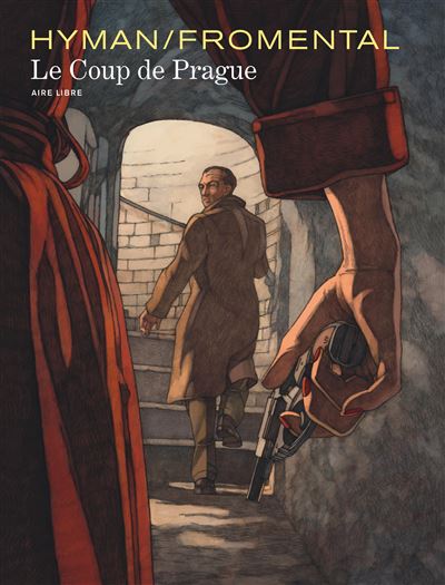 Le Coup de Prague - Le Coup de Prague - Jean-Luc Fromental - cartonné