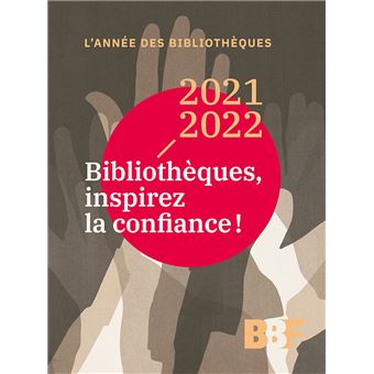 Bibliothèques, inspirez la confiance !