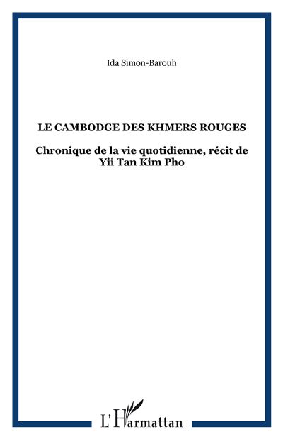 Le Cambodge des Khmers rouges