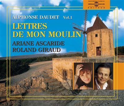 Lettres de mon moulin par ariane ascaride et roland giraud