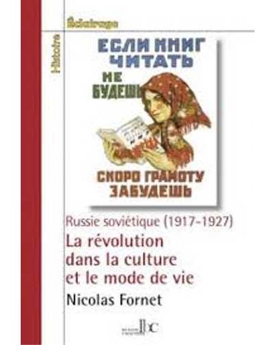 La révolution dans la culture et le mode de vie aux débuts de la Russie soviétique