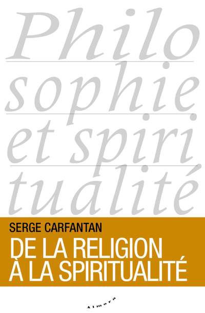 De la religion a la spiritualite peut-on faire l'experience