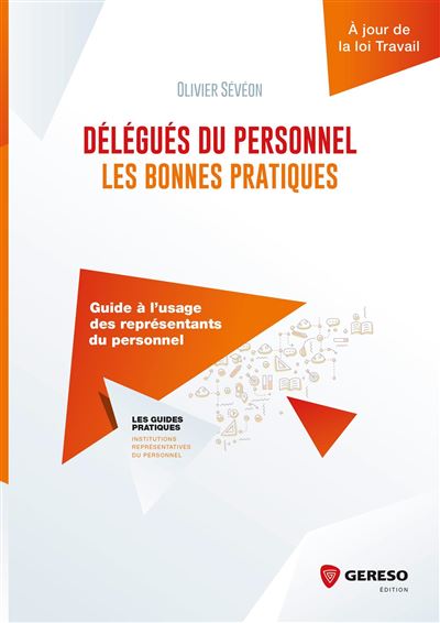 Délégués du personnel : les bonnes pratiques