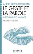 Le Geste et la Parole - tome 1 (Espaces Libres - Histoire)