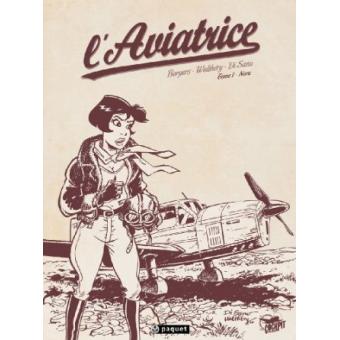 L'aviatriceL'aviatrice T1 Edition Crayonnée