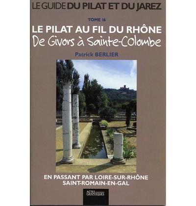La pilat au fil du rhone de givors a sainte colombe
