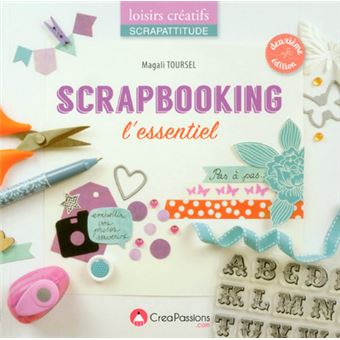 Le grand livre du scrapbooking - Livres/Techniques créatives -  mimi-crealoisirs