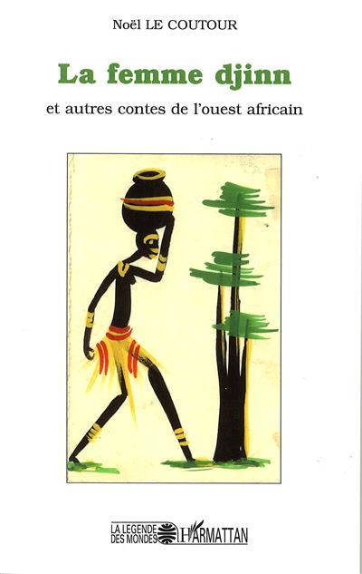 La femme Djinn et autres contes de l'ouest africain