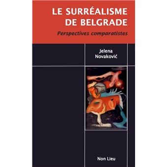Le surréalisme de Belgrade
