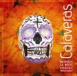 Calaveras, Mexique la mort joyeuse