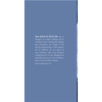 La maîtrise de la vie selon la sagesse toltèque