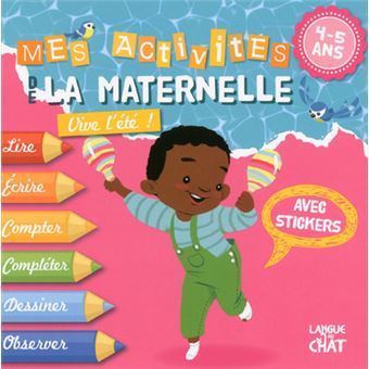 Mes Activites De La Maternelle Vive L Ete 4 5 Ans 4 5 Ans Broche Delphine Lacharron Adeline Pierre Carine Hinder Achat Livre Fnac