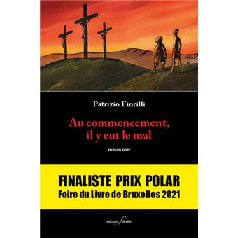 Au commencement, il y eut le mal