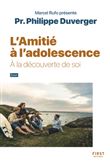 L Amitié à l adolescence - collection Rufo - À la découverte de soi