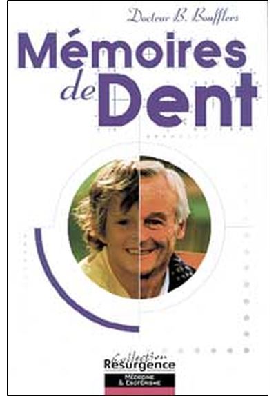 Mémoires de dent - Bernard Boufflers - broché