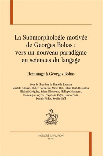 La Submorphologie motivée de Georges Bohas