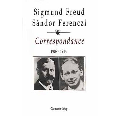 Correspondance Freud / Ferenczi Tome I -1908-1914