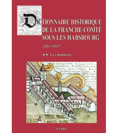 Dictionnaire historique de la franche-comte sous les habsbou