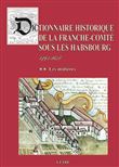 Dictionnaire historique de la Franche-Comté sous les Habsbourg