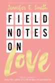 FIELD NOTES ON LOVE