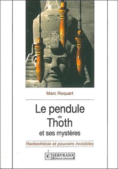 Le pendule de thoth et ses mysteres