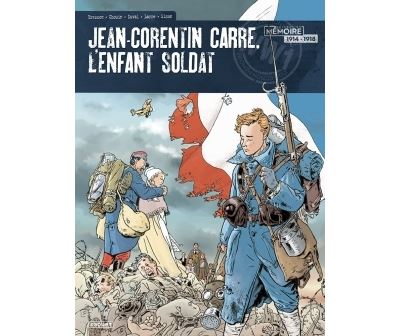 Jean-Corentin Carré, l'enfant soldat